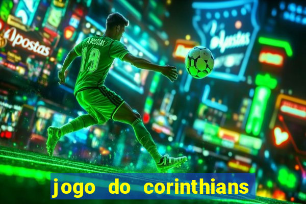 jogo do corinthians ao vivo multicanal